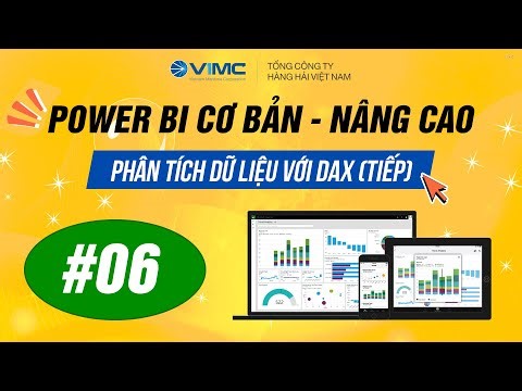 Power BI - Buổi 6 | Phân tích dữ liệu với DAX (tiếp theo)