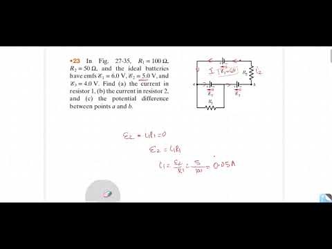 In Fig. 27-35, R1 = 100 Ω, R2 = 50 Ω, and the ideal batteries have emfs ℰ1 = 6.0 V, ℰ2 = 5.0 V, and