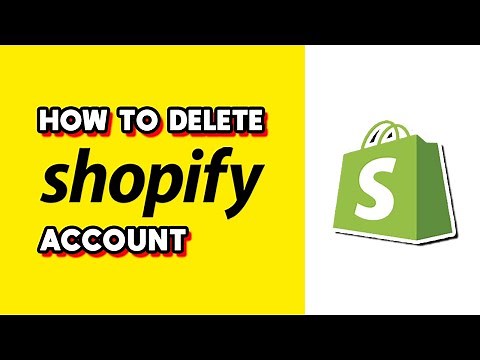 How to Delete Shopify Account (Quick & Easy)