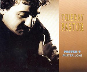 Thierry Pastor - Mister T Mister Love