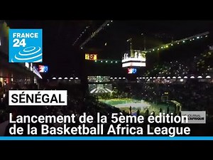Senegal hosts the 5th edition of the Basketball Africa League • FRANCE 24