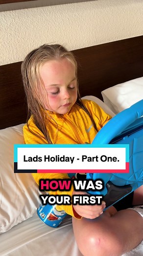 Lads Holiday Adventures: Part One