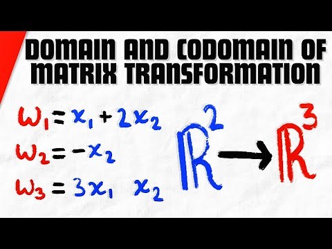 Finding Domain and Codomain of Matrix Transformations | Linear Algebra Exercises