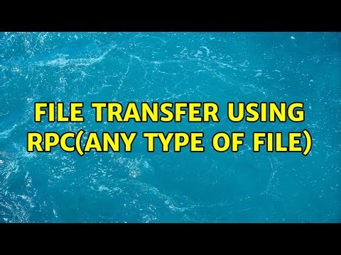 File transfer using RPC(any type of file)