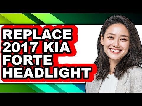 How to Replace 2017 Kia Forte Headlight - Full Guide