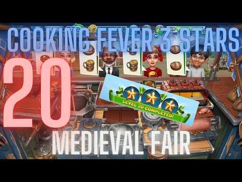 Cooking Fever 3 Stars: Medieval Fair- Level 20 - Audio Playthrough