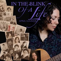 April Martin - “In the Blink of a Life”