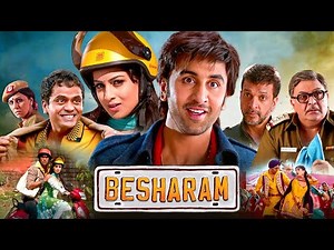 Besharam (2013) - Comedy Movie | रणबीर कपूर की धमाकेदार कॉमेडी मूवी | Rishi Kapoor | Jaaved Jaaferi