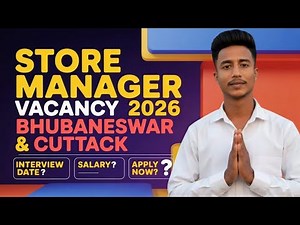 Store Manager Vacancy 2026 🔥 Bhubaneswar & Cuttack | Salary, Interview Date | Apply Now Freshers 💰
