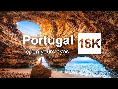 16K Video in SUPER ULTRA-HD of Portugal | Oldest Country in Europe (60 FPS)
