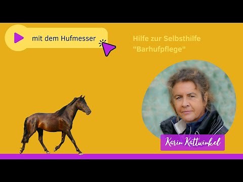 Barhufpflege mit dem Hufmesser | HILFE ZUR SELBSTHILFE | Karin Kattwinkel