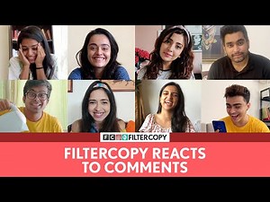 FilterCopy | 7M Subs Special: We React To Comments | Ft. Barkha, Viraj, Ahsaas, Apoorva & Team