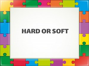 hard or soft