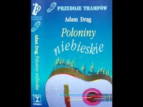 Adam Drąg - "Rzeki to idące drogi" - Poezja Śpiewana