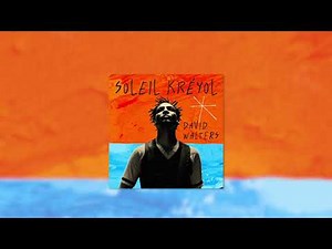 David Walters - SOLEIL KREYOL• Album of the Year selections // ✨NOCTURNE✨ NEW ALBUM !