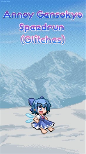 Annoy Gensokyo Speedrun (Glitches)