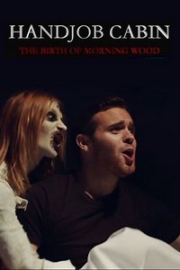 Handjob Cabin (2015) - AZ Movies