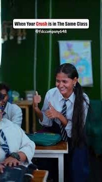 When your crush is in the same class|#youtub #youtubeshorts #comedy #shorts #school #fdccompany