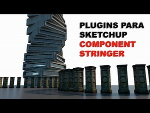 Plugins para Sketchup - Component Stringer