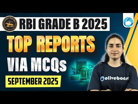 Top Reports Via MCQs | September 2025 | Reports for RBI Grade B 2025 | NABARD Grade A
