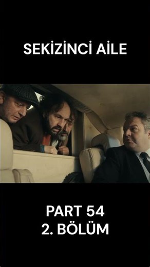 SEKİZİNCİ AİLE 2. BÖLÜM PART 54 #film #series #dizi #6bolum #keşfetbeniöneçıkar #sinema