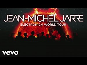 Jean-Michel Jarre - Jean-Michel Jarre Live - Electronica Tour Trailer