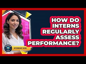 How Do Interns Regularly Assess Performance?