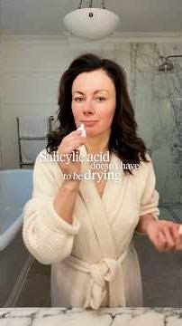 Salicylic Acid Doesn’t Have To Be Drying - You’re Just Using It Wrong