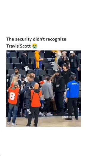 The security didn't recognize Travis Scott 😭#celebrity