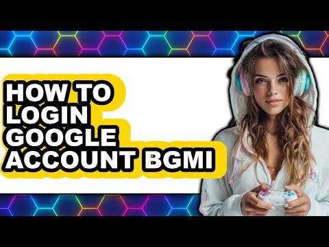 How to Login Google Account Bgmi (full Guide)