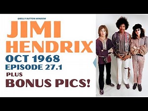 JIMI HENDRIX - OCTOBER 1968 (EPISODE 27 - PART 1)