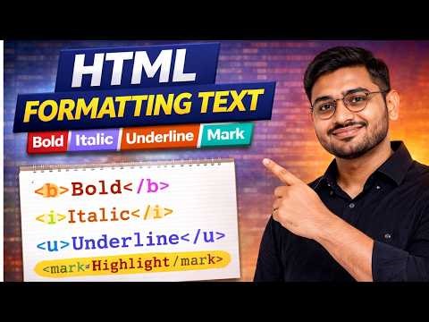 Chapter 7 | Bold, Italic, Underline, Mark, Strong, Em | HTML Formatting Text Explained |