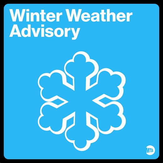A winter storm is expected in our area tomorrow into Monday. Our crews are ready to respond, but there may be changes to subway, rail, and bus service. Please plan ahead; for the latest service information, you have a few options: · Visit mta.info · Check the MTA or TrainTime app · Sign up for real-time service alerts at mta.info/notify Stay safe this weekend! | Metropolitan Transportation Authority - MTA
