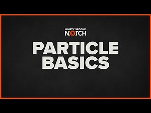 Notch Particle Basics - Ninety Second Notch Tutorial