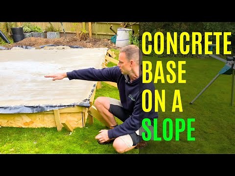 PART 1 HOW TO INSTALL A CONCRETE BASE ON SLOPED GROUND