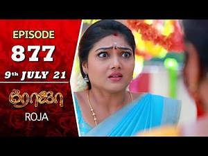 ROJA Serial | Episode 877 | 9th July 2021 | Priyanka | Sibbu Suryan | Saregama TV Shows Tamil