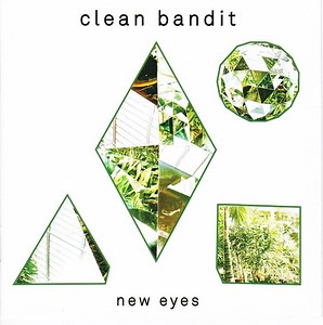 Clean Bandit - New Eyes