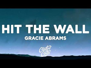 Gracie Abrams - Hit the Wall (Lyrics)