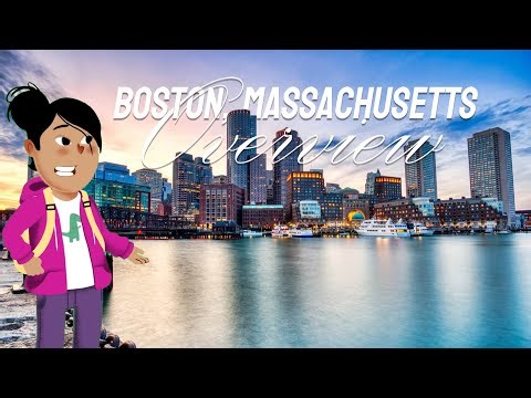 Boston, Massachusetts Overview