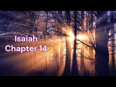 The Book of Isaiah Chapter 14 - New King James Version (NKJV) - Theatrical Audio Bible