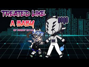 Treated Like a Baby by Robot in Virtual Reality | Gacha Life