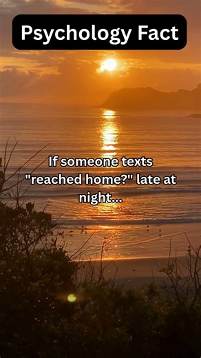 Reached Home Text Meaning | True Care Signs | Psychology Facts #psychologyfacts #shorts #facts