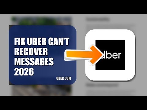 How To Fix Uber Can’t Recover Messages 2026