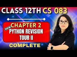 🔥Python Revision Tour II 💡Class 12th CS083 💯Complete Chapter 2 in 1 Shot! by Barkha Mam #class12 #yt