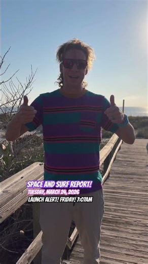 3-24-26 Space and Surf Report! SURFCLUBHAUS coming! SpaceX LAUNCH Friday! 7:07AM! Beautiful Tuesday!
