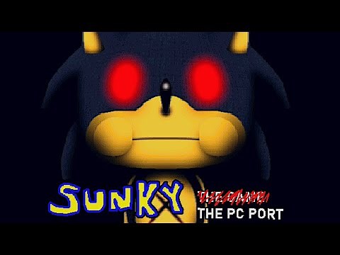 SUNKY (THE PC PORT) FULL GAME!!
