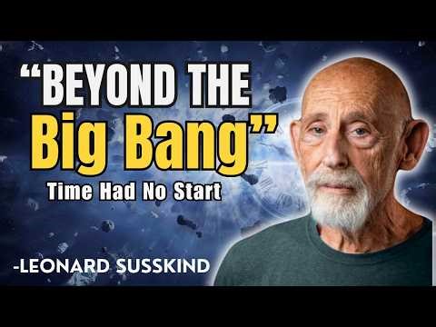 The Big Bang Problem | What Cosmology Doesn’t Explain | Leonard Susskind