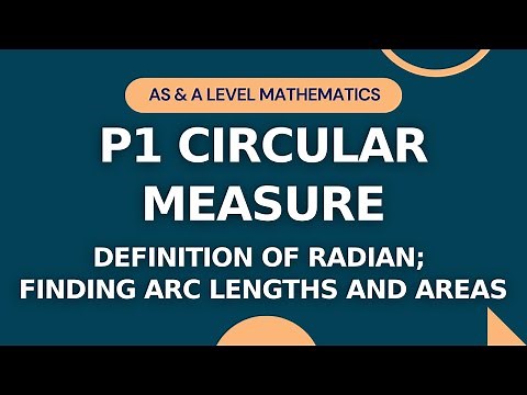 P1 Circular Measure Part 1 | Radians; Finding Arc Lengths/Areas | AS/A level Math | O-level Add Math