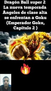 Dragón Ball super 2 la nueva temporada ángeles de clase alta se enfrente a Goku ( el emperador Goku, capitulo 2 #dragonballsuper2 #zenosama #reelsfyp #anine #goku #dragonballz #dragonballsuper #dragonballgt #animeestadosunidos #reeddefacebook | Franklinr2.0