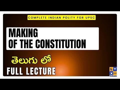 Complete Indian Polity | Making of the Constitution Full Lecture | LTX IAS | UPSC |